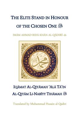 The Elite Stand in Honour of the Chosen One By Ahmad Rida Khan Cover Image