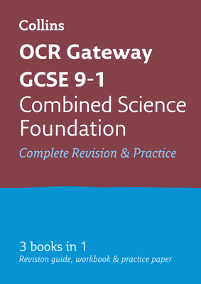 Collins OCR GCSE Revision: Combined Science: Combined Science Foundation OCR Gateway GCSE All-in-One Revision & Practice Cover Image