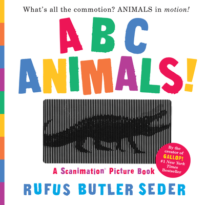 ABC Animals!: A Scanimation Picture Book By Rufus Butler Seder Cover Image