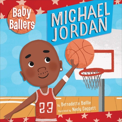 Baby Ballers: Michael Jordan Cover Image