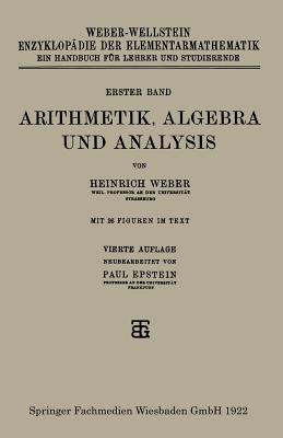 Arithmetik, Algebra Und Analysis By Heinrich Weber, Paul Epstein Cover Image