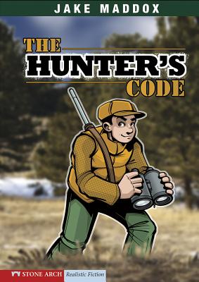 The Hunter's Code (Jake Maddox Sports Stories) Cover Image
