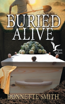 Buried Alive By Donnette Smith Cover Image