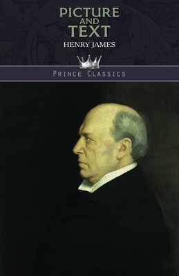 Picture and Text By Henry James Cover Image