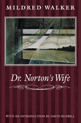 Dr. Norton's Wife By Mildred Walker, David Budbill (Introduction by) Cover Image