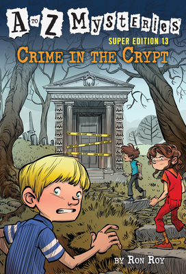 A to Z Mysteries Super Edition #13: Crime in the Crypt cover