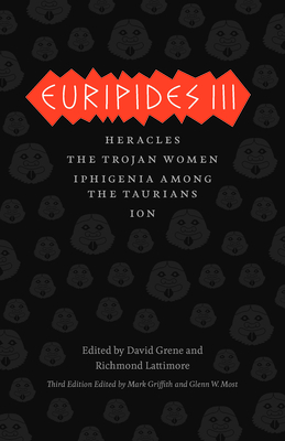 Euripides III: Heracles, The Trojan Women, Iphigenia among the Taurians, Ion (The Complete Greek Tragedies) Cover Image