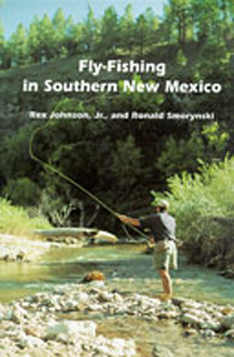 Fly-Fishing in Southern New Mexico (Coyote Books) (Paperback)