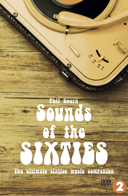 Sounds of the Sixties: The Ultimate Sixties Music Companion Cover Image
