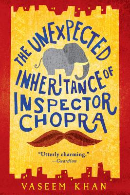 Cover for The Unexpected Inheritance of Inspector Chopra (A Baby Ganesh Agency Investigation #1)