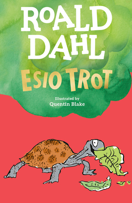 Esio Trot By Roald Dahl, Quentin Blake (Illustrator) Cover Image