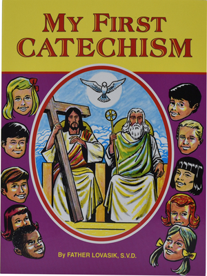 My First Catechism By Lawrence G. Lovasik Cover Image