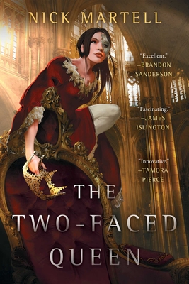 The Two-Faced Queen (The Legacy of the Mercenary King #2) By Nick Martell Cover Image
