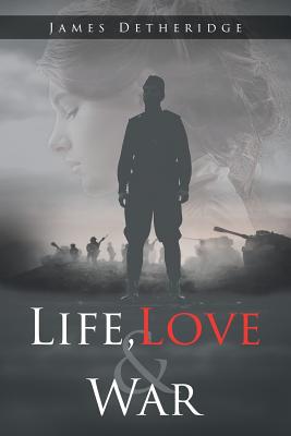 Life, Love and War Cover Image