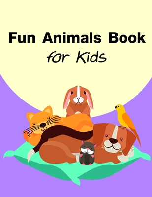 Fun Animals Book for Kids: Art Beautiful and Unique Design for Baby,  Toddlers learning (Christmastime #2) (Paperback) | Hooked