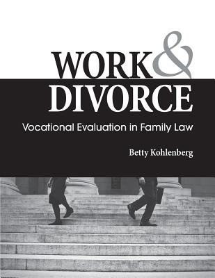 Work & Divorce: Vocational Evaluation in Family Law Cover Image