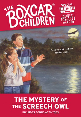 The Mystery of the Screech Owl (The Boxcar Children Mystery & Activities Specials #16)