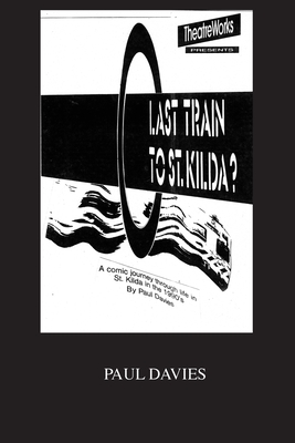 Last Train To St. Kilda?: A Heavy Rail Story (Picture Play #6) Cover Image