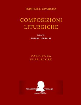 Cimarosa: Composizioni liturgiche: (Partitura - Full Score) By Simone Perugini (Editor), Domenico Cimarosa Cover Image