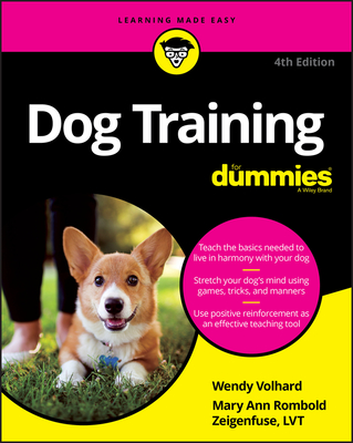 Dog Training for Dummies By Wendy Volhard, Mary Ann Rombold-Zeigenfuse Cover Image