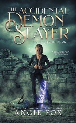 The Accidental Demon Slayer By Angie Fox Cover Image