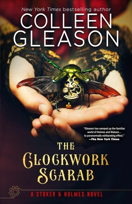 The Clockwork Scarab (Stoker and Holmes #1) By Colleen Gleason Cover Image
