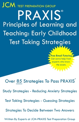 PRAXIS Principles of Learning and Teaching: PRAXIS 5621 - Free Online Tutoring - New 2020 Edition - The latest strategies to pass your exam. Cover Image