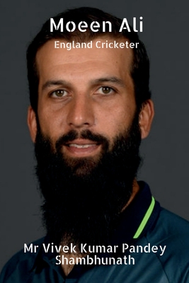 Moeen Ali: England Cricketer Cover Image