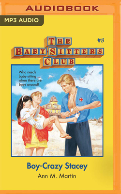 Boy-Crazy Stacey (Baby-Sitters Club #8)