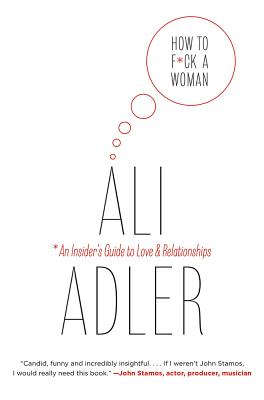 How to F*ck a Woman By Ali Adler Cover Image
