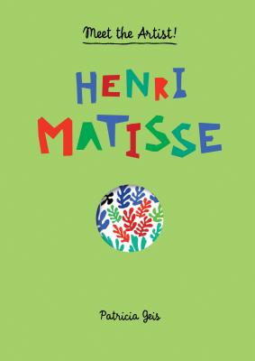 Henri Matisse: Meet the Artist Cover Image