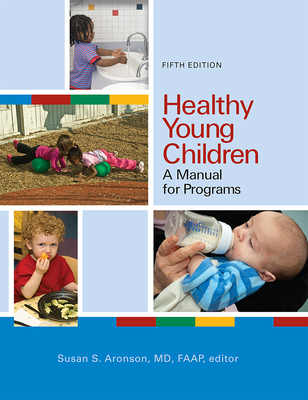 Healthy Young Children By Susan S. Aronson (Editor) Cover Image