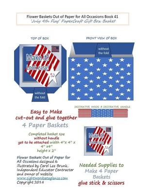 Flower Baskets Out of Paper for All Occasions Book 41: July 4th Flag PaperCraft Gift Box Basket Cover Image