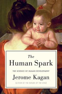 The Human Spark: The Science of Human Development Cover Image