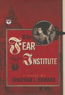 The Fear Institute (Johannes Cabal Novels #3)