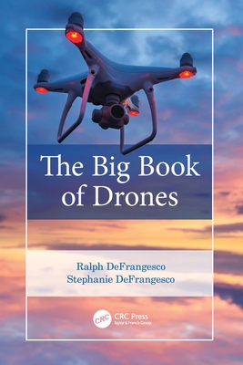 The Big Book of Drones By Ralph Defrangesco, Stephanie Defrangesco Cover Image