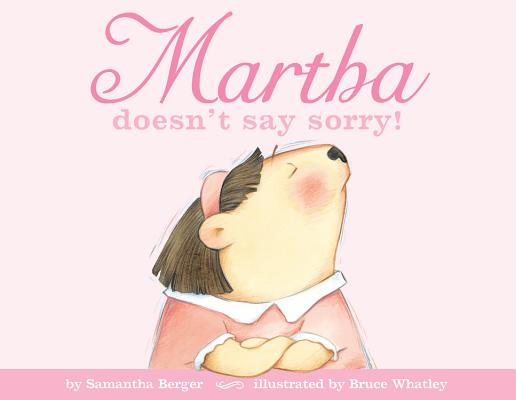 Cover Image for Martha Doesn't Say Sorry