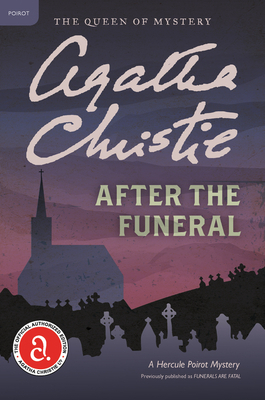 After the Funeral: A Hercule Poirot Mystery (Hercule Poirot Mysteries #29) Cover Image
