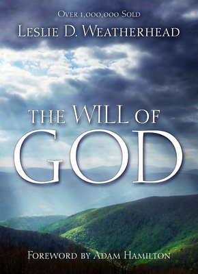 The Will of God By Leslie D. Weatherhead Cover Image