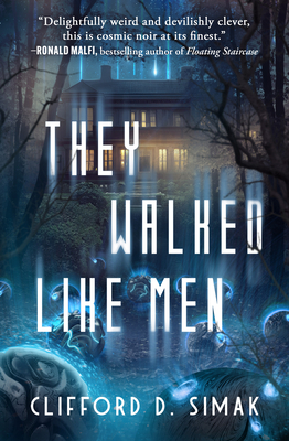 They Walked Like Men By Clifford D. Simak Cover Image