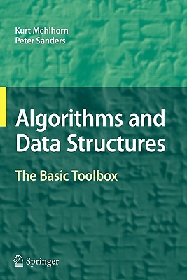 Algorithms and Data Structures: The Basic Toolbox By Kurt Mehlhorn, Peter Sanders Cover Image