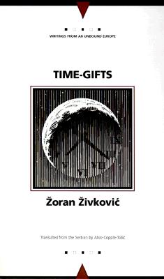 Time Gifts (Writings From An Unbound Europe)
