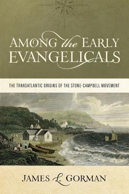 Cover for Among the Early Evangelicals