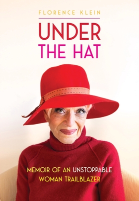 Under the Hat: Memoir of an Unstoppable Woman Trailblazer Cover Image