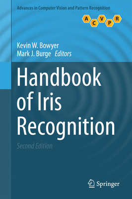 Handbook of Iris Recognition (Advances in Computer Vision and Pattern Recognition) Cover Image