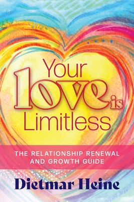 Your Love is Limitless: The Relationship Renewal and Growth Guide Cover Image