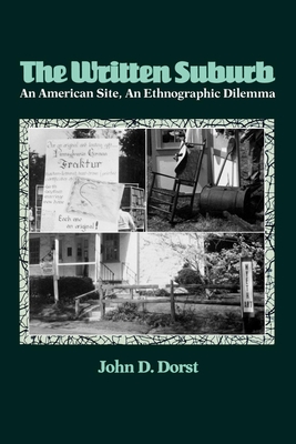 The Written Suburb: An American Site, an Ethnographic Dilemma (Contemporary Ethnography)
