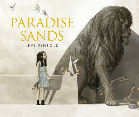 Paradise Sands: A Story of Enchantment By Levi Pinfold, Levi Pinfold (Illustrator) Cover Image