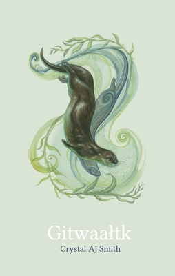 Gitwaa?tk By Crystal Aj Smith Cover Image