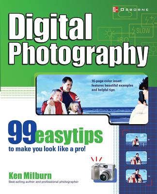 Digital Photography: 99 Easy Tips to Make You Look Like a Pro! (Paperback)